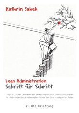 Lean Administration Schritt für Schritt. Bd.2