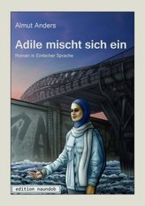 Adile mischt sich ein
