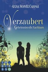 Verzaubert: Geheimnisvolle Nachbarn