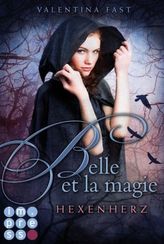Belle et la magie: Hexenherz