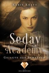 Seday Academy, Gejagte der Schatten