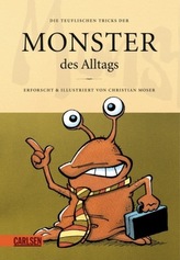 Die teuflischen Tricks der Monster des Alltags