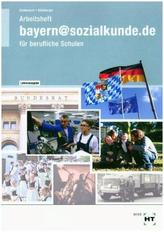 bayern@sozialkunde.de für berufliche Schulen, Arbeitsheft mit eingedruckten Lösungen, Lehrerausgabe