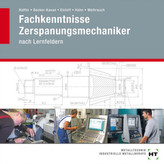 Fachkenntnisse Zerspanungsmechaniker nach Lernfeldern, CD-ROM