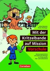 Mit der Kritzelbande auf Mission Vorschule