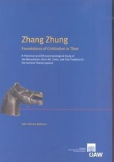 Zhang Zhung Foundations of Civilization in Tibet