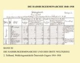 Die Habsburgermonarchie 1848-1918 / Die Habsburgermonarchie 1848-1918 Band XI/2: Die Habsburgermonarchie und der Erste Weltkrieg