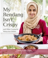  My Rendang Isn\'t Crispy and  Other Favourite Malaysian Dishes