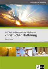 Das Welt- und Geschichtsverständnis aus christlicher Hoffnung, Lehrerband