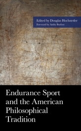 Endurance Sport and the American Philosophical Tradition