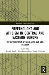  Freethought and Atheism in Central and Eastern Europe
