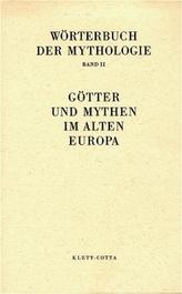 Götter und Mythen im alten Europa