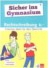 Sicher ins Gymnasium Rechtschreibung 4. Klasse