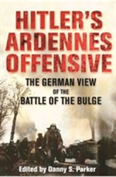  Hitler\'s Ardennes Offensive