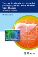 Therapie der chronischen Hepatitis C (Genotyp 1) mit Telaprevir-basierter Triple Therapie