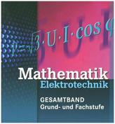 Elektrotechnik - Technische Mathematik, Gesamtband