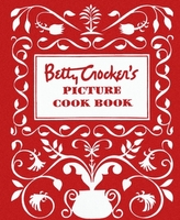  Betty Crocker\'s Picture Cookbook: Facsimile Edition