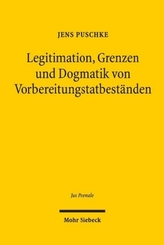 Legitimation, Grenzen und Dogmatik von Vorbereitungstatbeständen