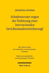 Schadensersatz wegen der Verletzung einer internationalen Gerichtsstandsvereinbarung?