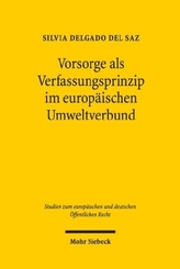 Vorsorge als Verfassungsprinzip im europäischen Umweltverbund