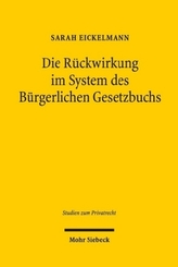 Die Rückwirkung im System des Bürgerlichen Gesetzbuchs