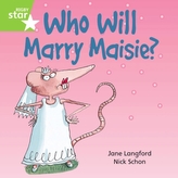  Rigby Star Independent Green Reader 6: Who Will Marry Masie?