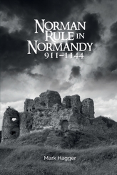  Norman Rule in Normandy, 911-1144