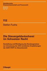 Die Steuergeldwäscherei im Schweizer Recht