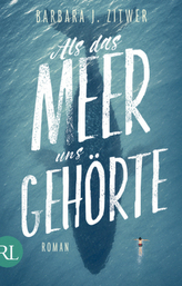 Als das Meer uns gehörte