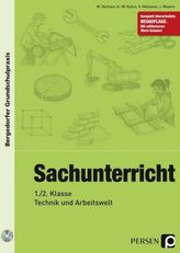 Sachunterricht - 1./2. Klasse, Technik und Arbeitswelt, m. CD-ROM