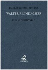 Trierer Festschrift für Walter F. Lindacher zum 80. Geburtstag