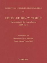 Heilige, Helden, Wüteriche