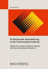 Professionelle Aktenführung in der Kommunalverwaltung