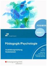 Pädagogik / Psychologie für Fachoberschulen und Berufsoberschulen, Ausgabe Bayern. Bd.1