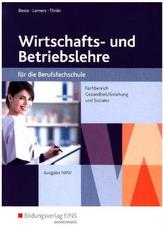 Wirtschaftslehre für gewerbliche Berufsschulen und Berufsfachschulen