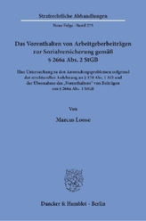 Das Vorenthalten von Arbeitgeberbeiträgen zur Sozialversicherung gemäß Paragraph 266a Abs. 2 StGB