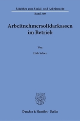 Arbeitnehmersolidarkassen im Betrieb.