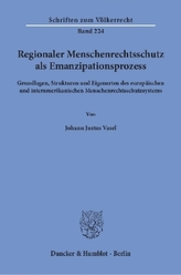 Regionaler Menschenrechtsschutz als Emanzipationsprozess.