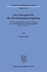 Das Zitiergebot für die Abweichungsgesetzgebung.