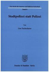 Stadtpolizei statt Polizei.