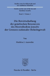Die Bewirtschaftung der genetischen Ressourcen des Meeresbodens jenseits der Grenzen nationaler Hoheitsgewalt