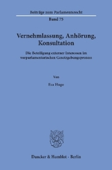 Vernehmlassung, Anhörung, Konsultation