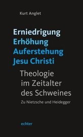 Erniedrigung - Erhöhung - Auferstehung Jesu Christi