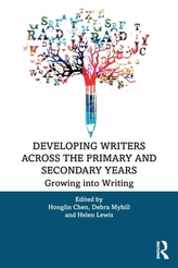  Developing Writers Across the Primary and Secondary Years