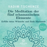 Die Meditation der fünf schamanischen Elemente, 1 Audio-CD