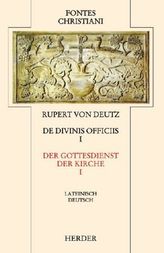 Der Gottesdienst der Kirche. De divinis officiis. Tl.1