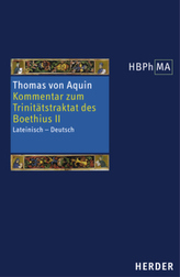 Kommentar zum Trinitätstraktat des Boethius. Tl.2