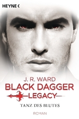Black Dagger Legacy - Tanz des Blutes