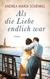 Als die Liebe endlich war