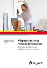 Körperorientierte Ansätze für Musiker